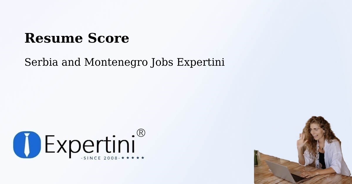 Resume Score & Job Description Match Tool – St. Thomas - Serbia and Montenegro Jobs Expertini
